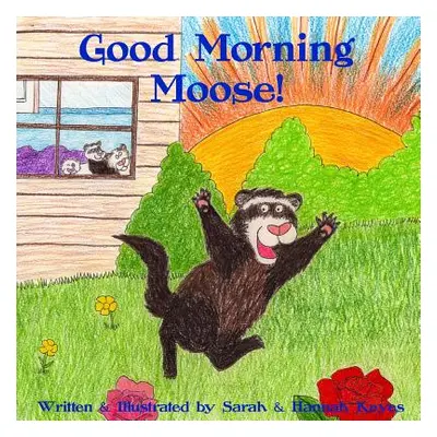 "Good Morning Moose" - "" ("Keyes Sarah")