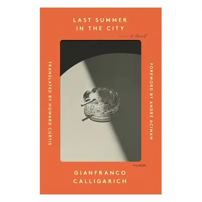 "Last Summer in the City" - "" ("Calligarich Gianfranco")