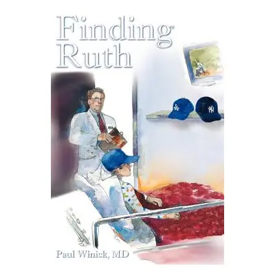 "Finding Ruth" - "" ("Winick Paul")