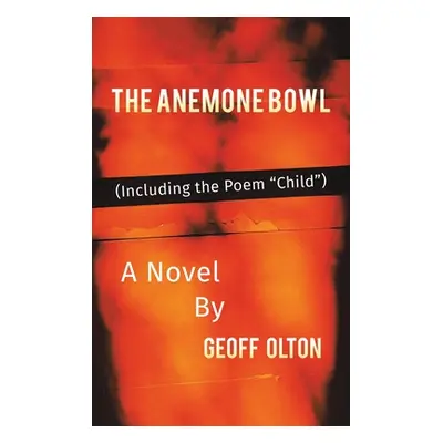 "The Anemone Bowl" - "" ("Olton Geoff")