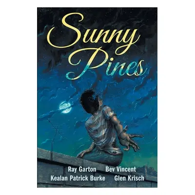 "Sunny Pines" - "" ("Burke Kealan Patrick")