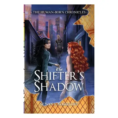 "The Shifter's Shadow" - "" ("Markloff Susan L.")