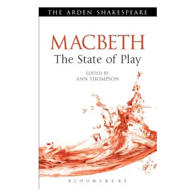 "Macbeth: The State of Play" - "" ("Thompson Ann")