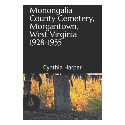 "Monongalia County Cemetery, Morgantown West Virginia 1928-1955" - "" ("Blanchard Kyleigh")