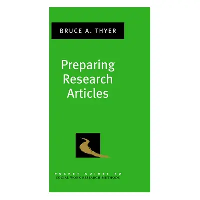 "Preparing Research Articles" - "" ("Thyer Bruce A.")