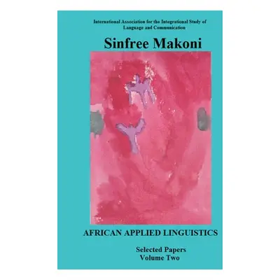 "African Applied Linguistics" - "" ("Makoni Sinfree")