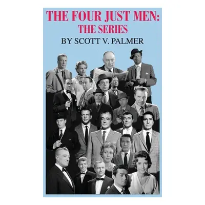 "The Four Just Men: The Series" - "" ("Palmer Scott V.")