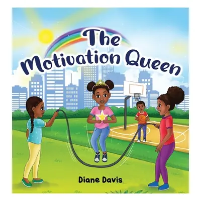 "The Motivation Queen" - "" ("Davis Diane")