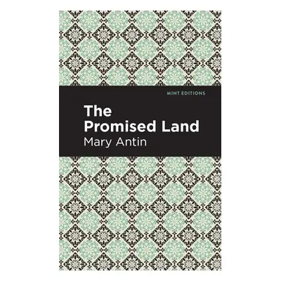 "The Promised Land" - "" ("Antin Mary")