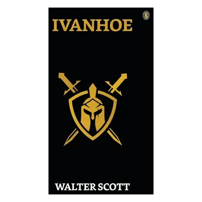 "Ivanhoe" - "" ("Scott Walter")