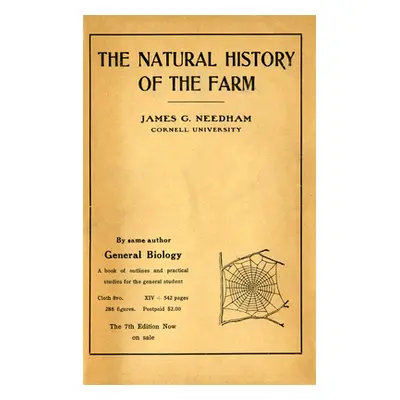 "Natural History of the Farm: A Guide to the Practical Study of the Sources of Our Living in Wil