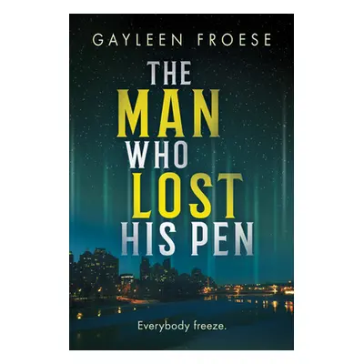 "The Man Who Lost His Pen: Volume 3" - "" ("Froese Gayleen")