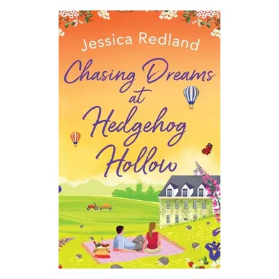 "Chasing Dreams at Hedgehog Hollow" - "" ("Redland Jessica")