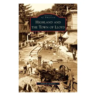 "Highland and the Town of Lloyd" - "" ("Jackman Ethan P.")