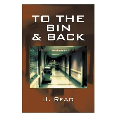 "To the Bin and Back" - "" ("Read Jacob M.")