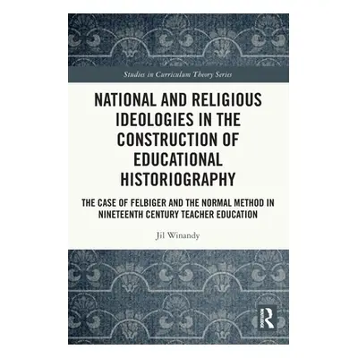 "National and Religious Ideologies in the Construction of Educational Historiography: The Case o