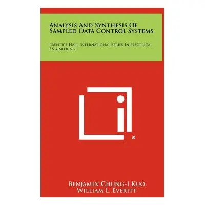 "Analysis and Synthesis of Sampled Data Control Systems: Prentice Hall International Series in E