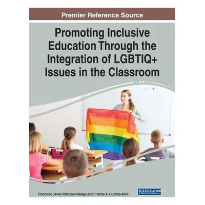 "Promoting Inclusive Education Through the Integration of LGBTIQ] Issues in the Classroom" - "" 