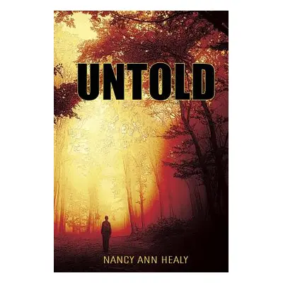 "Untold" - "" ("Healy Nancy Ann")