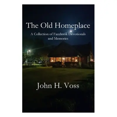 "The Old Homeplace" - "" ("Voss John H.")