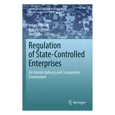 "Regulation of State-Controlled Enterprises: An Interdisciplinary and Comparative Examination" -