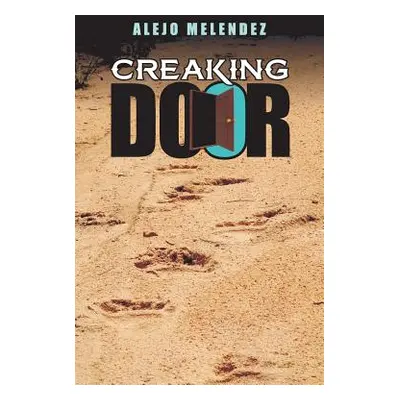 "Creaking Door" - "" ("Melendez Alejo")