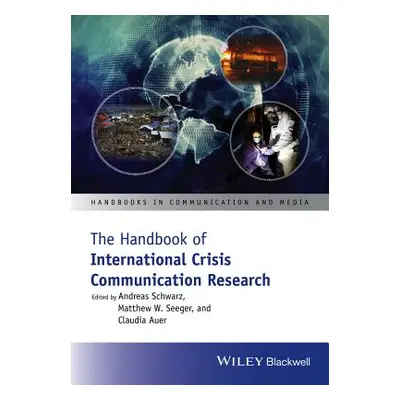 "The Handbook of International Crisis Communication Research" - "" ("Schwarz Andreas")