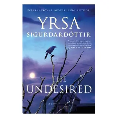 "Undesired" - "" ("Sigurdardottir Yrsa")