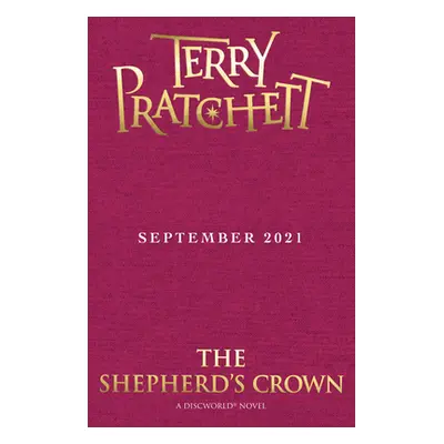 "Shepherd's Crown" - "Discworld Hardback Library" ("Pratchett Terry")