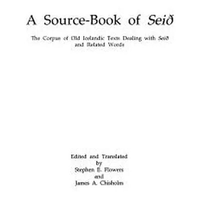 "Source Book of Seid" - "" ("Flowers Stephen Edred")