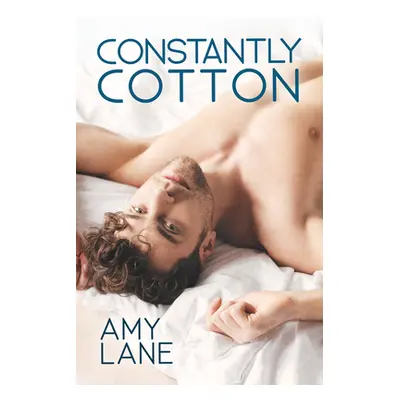 "Constantly Cotton: Volume 2" - "" ("Lane Amy")