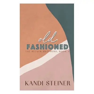 "Old Fashioned: Special Edition" - "" ("Steiner Kandi")