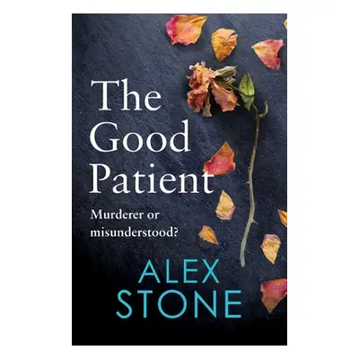 "The Good Patient" - "" ("Stone Alex")