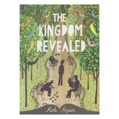 "The Kingdom Revealed" - "" ("Ryan Rob")