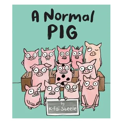 "A Normal Pig" - "" ("Steele K-Fai")