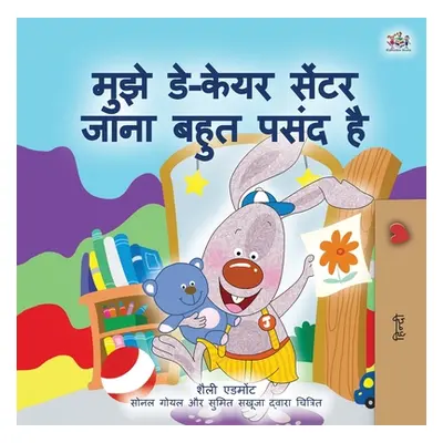 "I Love to Go to Daycare (Hindi Children's Book)" - "" ("Admont Shelley")