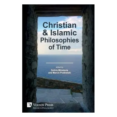 "Christian and Islamic Philosophies of Time" - "" ("Mitralexis Sotiris")