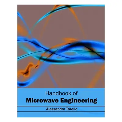 "Handbook of Microwave Engineering" - "" ("Torello Alessandro")