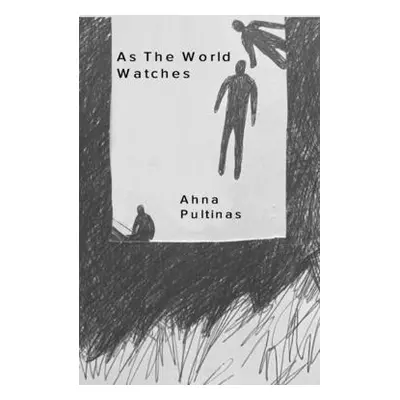 "As the World Watches: a collection of writings" - "" ("Pultinas Ahna")