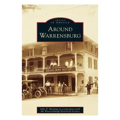 "Around Warrensburg" - "" ("Hastings John T.")