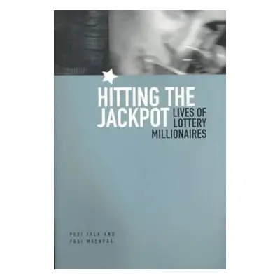 "Hitting the Jackpot: Lives of Lottery Millionaires" - "" ("Falk Pasi")