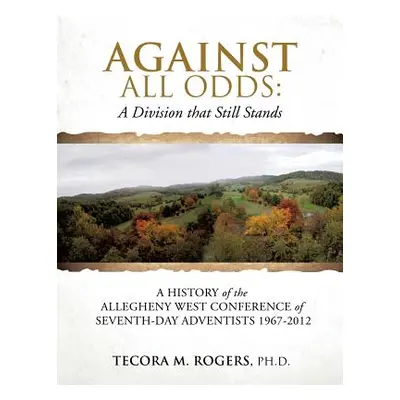 "Against All Odds: A Division That Still Stands" - "" ("Rogers Tecora M.")