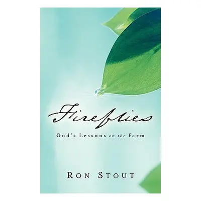 "Fireflies" - "" ("Stout Ron")