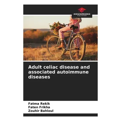 "Adult celiac disease and associated autoimmune diseases" - "" ("Rekik Fatma")