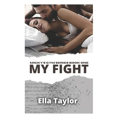 "My Fight" - "" ("Taylor Ella")