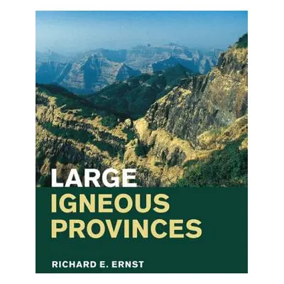 "Large Igneous Provinces" - "" ("Ernst Richard E.")