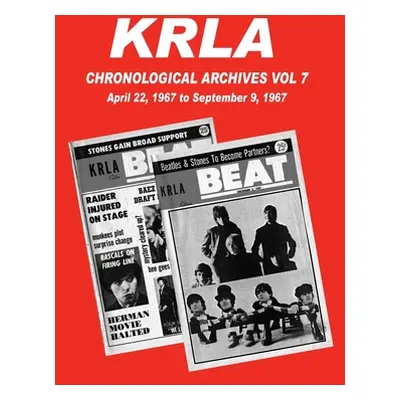 "KRLA Chronological Archives Vol 7: April 22, 1967 to September 9, 1967" - "" ("Zenker Gary")