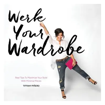 "Werk Your Wardrobe" - "" ("Piero Tiffany")