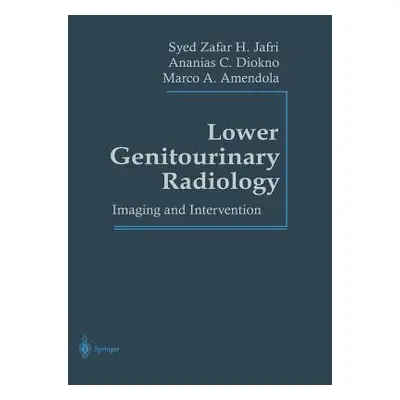 "Lower Genitourinary Radiology: Imaging and Intervention" - "" ("Jafri Syed Z. H.")