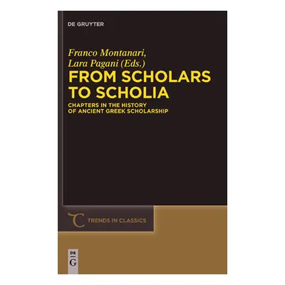 "From Scholars to Scholia: Chapters in the History of Ancient Greek Scholarship" - "" ("Montanar